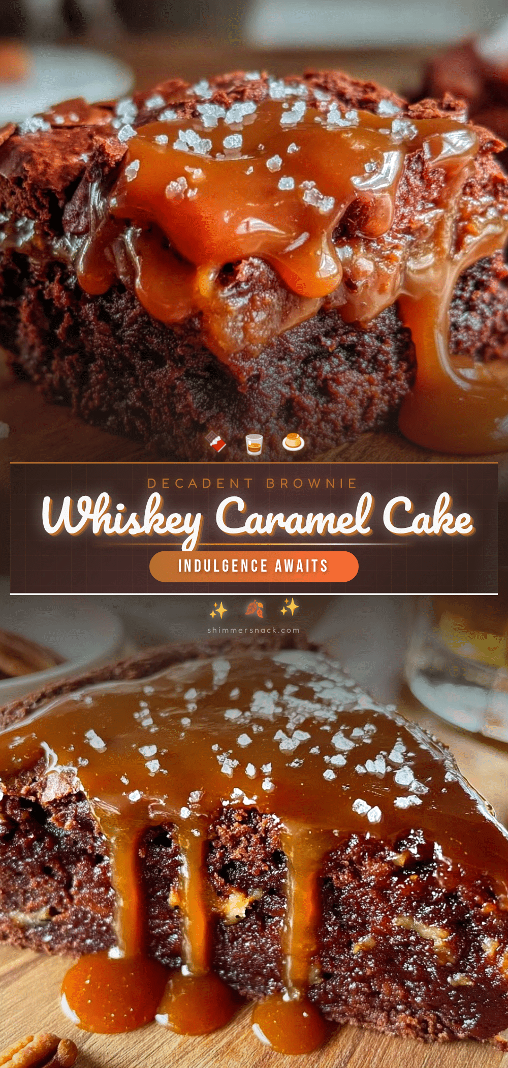 Whiskey Caramel Brownie Cake recipe