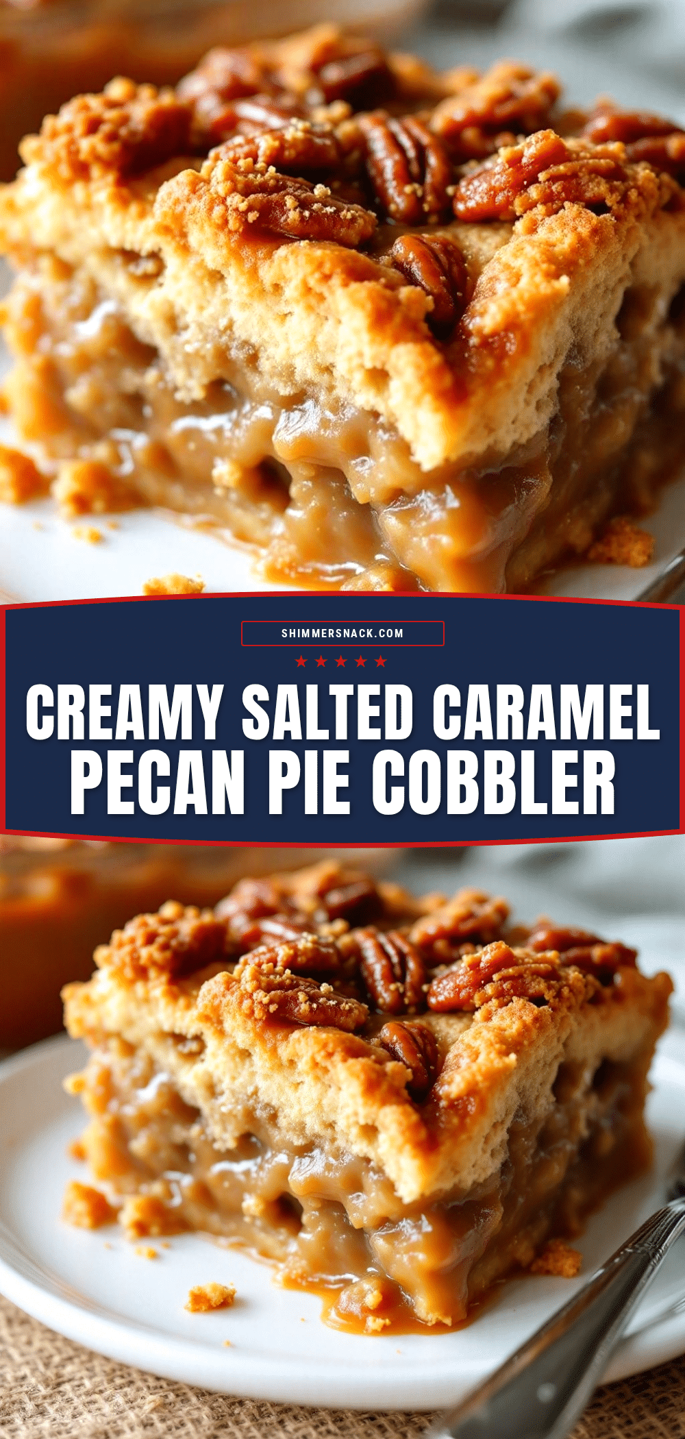 creamy salted caramel pecan pie cobbler recipe