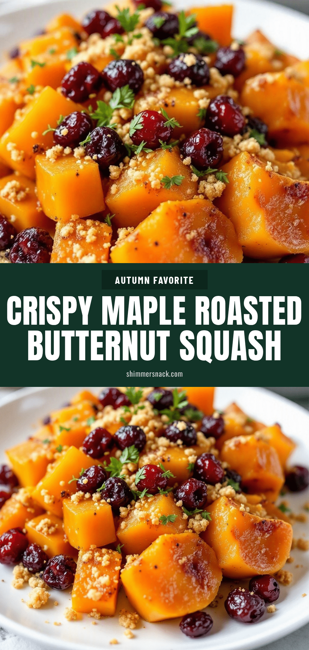 Crispy Maple Roasted Butternut Squash with Cranberries recipe